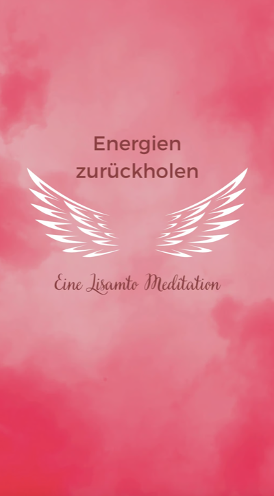 Meditation "Energien zurückholen"